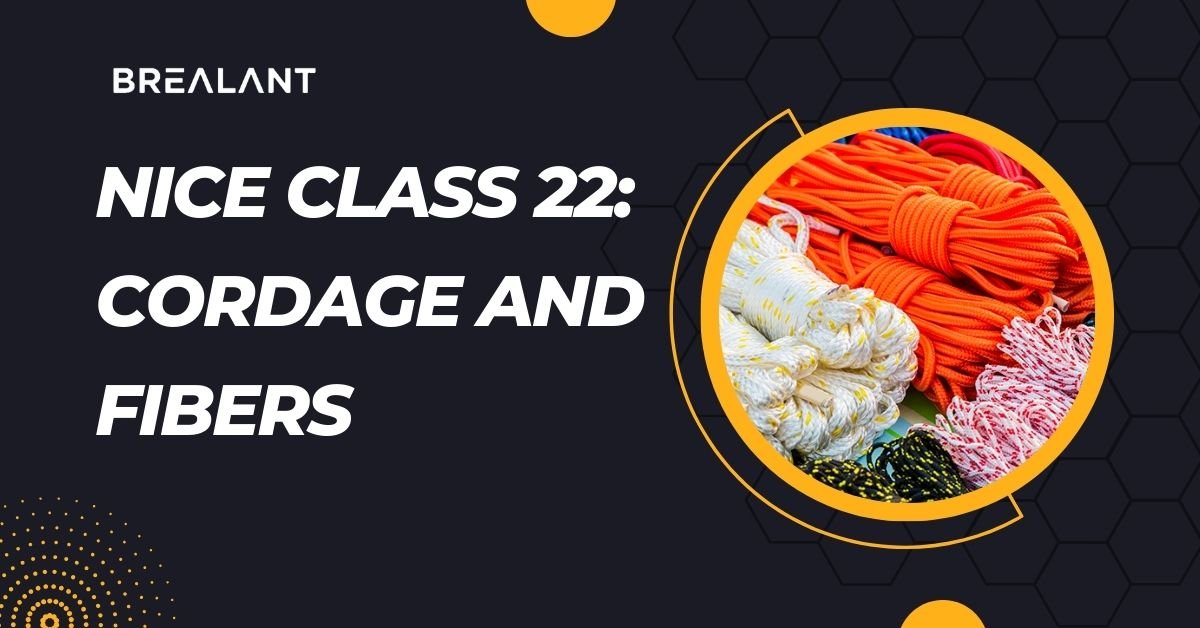 Nice Class 22: Cordage and Fibers