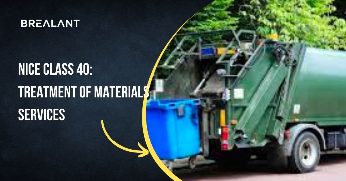 Nice Class 40: Treatment of Materials Services