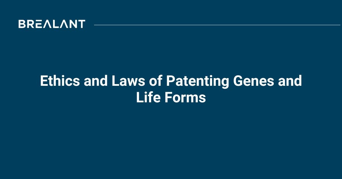 Unlocking the Ethics and Laws of Patenting Genes and Life Forms: A Global Perspective with a Focus on the Philippines