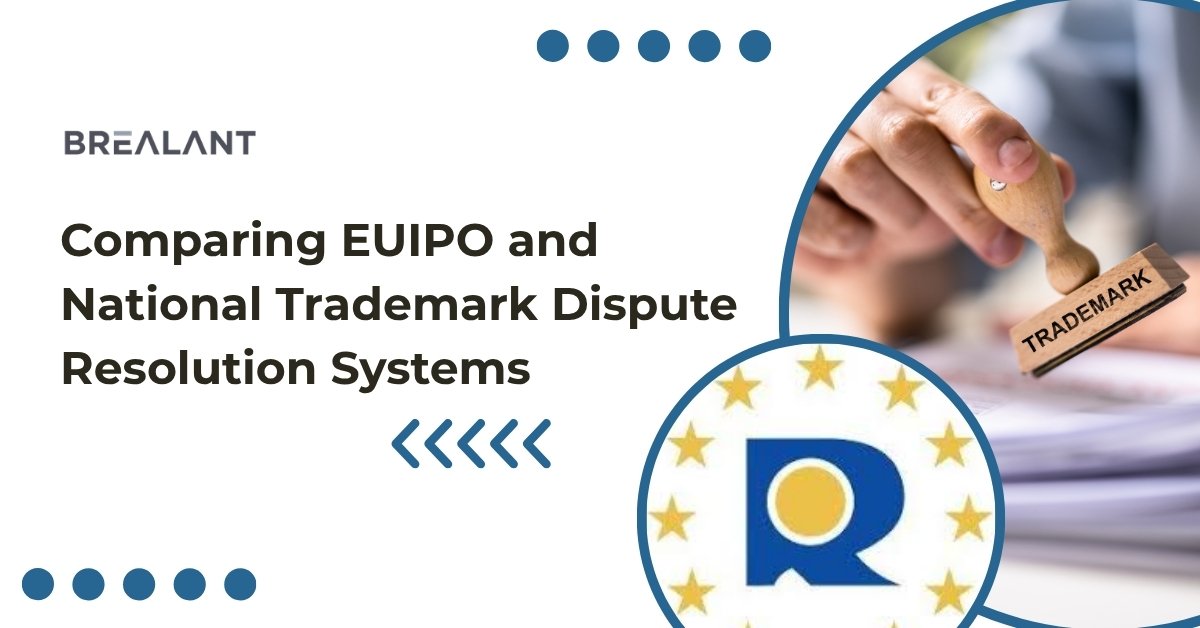 Comparing EUIPO and National Trademark Dispute Resolution Systems